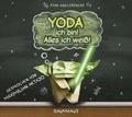 Cover: Yoda ich bin! Alles ich wei&szlig;! - Baumhaus