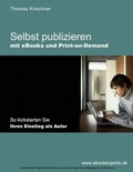 Cover: Selbst Publizieren mit eBooks und Print-on-Demand - Mobiwell Verlag