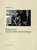 Cover: Begegnungen mit dem Maler Josef Gn&auml;dinger - Meier + Cie AG (Meier Buchverlag)