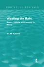 Cover: Wasting the Rain (Routledge Revivals) - Routledge