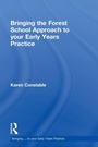 Cover: Bringing the Forest School Approach to your Early Years Practice - Routledge