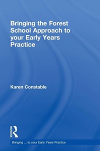 Enlarge image Cover: Bringing the Forest School Approach to your Early Years Practice - Routledge