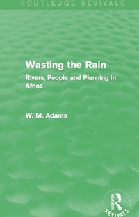 Abbildung von: Wasting the Rain (Routledge Revivals) - Routledge