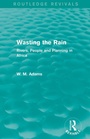 Cover: Wasting the Rain (Routledge Revivals) - Routledge