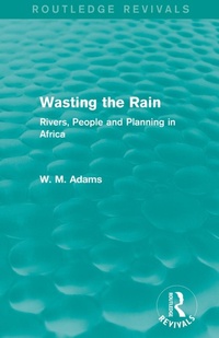 Enlarge image Cover: Wasting the Rain (Routledge Revivals) - Routledge
