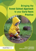 Cover: Bringing the Forest School Approach to your Early Years Practice - Routledge