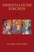 Cover: Orientalische Kirchen. Glaube und Leben. - &Ouml;sterreichische Bibelgesellschaft