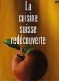 Cover: La nouvelle cuisine Suisse - Neptun Verlag