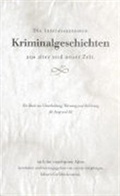Cover: Die interessantesten Kriminalgeschichten aus alter und neuer Zeit - Neptun Verlag