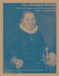 Cover: Das Museum Faesch - Christoph Merian Verlag