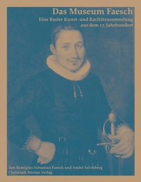 Enlarge image Cover: Das Museum Faesch - Christoph Merian Verlag