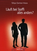 Cover: L&auml;uft bei Steffi alles anders? - Neptun Verlag