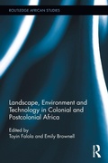 Cover: Landscape, Environment and Technology in Colonial and Postcolonial Africa - Routledge