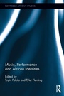 Cover: Music, Performance and African Identities - Routledge