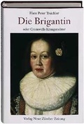 Cover: Die Brigantin - NZZ Libro ein Imprint der Schwabe Verlagsgruppe AG