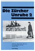 Cover: Die Z&uuml;rcher Unruhe / Die Z&uuml;rcher Unruhe 2 - Orte Verlag