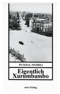 Cover: Eigentlich Xurumbambo - Orte Verlag