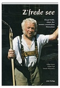 Cover: Z'frede see - Orte Verlag