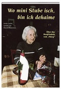 Cover: Wo mini Stube isch, bin ich dehaime - Orte Verlag