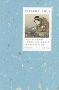 Cover: L&uuml;gi & S&ouml;hne oder die zw&ouml;lf Jahreszeiten - Orte Verlag