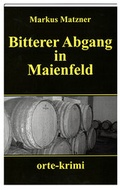 Cover: Bitterer Abgang in Maienfeld - Orte Verlag