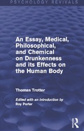 Bild: An Essay, Medical, Philosophical, and Chemical on Drunkenness and its Effects on the Human Body (Psychology Revivals) - Routledge