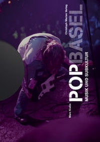Enlarge image Cover: Pop Basel - Christoph Merian Verlag