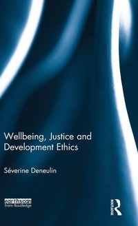Enlarge image Cover: Wellbeing, Justice and Development Ethics - Routledge
