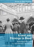 Cover: Armut und F&uuml;rsorge in Basel - Christoph Merian Verlag