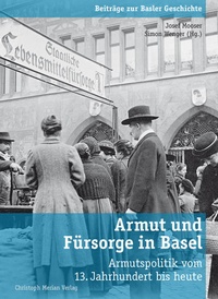 Enlarge image Cover: Armut und Fürsorge in Basel - Christoph Merian Verlag