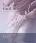 Cover: Die grosse Kunstkammer - Christoph Merian Verlag