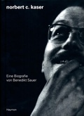 Cover: Norbert C. Kaser. - Haymon Verlag