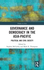 Cover: Governance and Democracy in the Asia-Pacific - Routledge