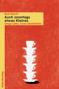 Abbildung von: Auch sonntags etwas Kleines - Rotpunktverlag