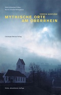 Cover: Mythische Orte am Oberrhein - Christoph Merian Verlag