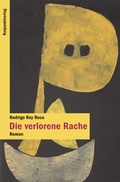 Cover: Die verlorene Rache - Rotpunktverlag