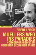 Cover: Muellers Weg ins Paradies - Rotpunktverlag