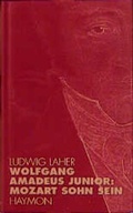 Cover: Wolfgang Amadeus Junior: - Haymon Verlag