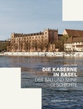 Cover: Die Kaserne in Basel - Christoph Merian Verlag