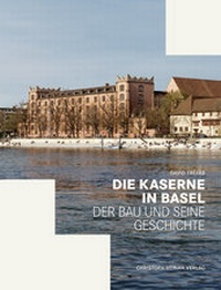 Enlarge image Cover: Die Kaserne in Basel - Christoph Merian Verlag
