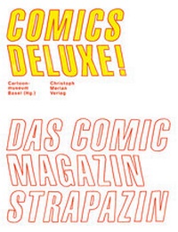 Enlarge image Cover: Comics Deluxe! - Christoph Merian Verlag