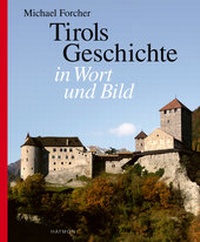 Abbildung von: Tirols Geschichte in Wort und Bild - Haymon Verlag