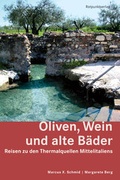 Cover: Oliven, Wein und alte B&auml;der - Rotpunktverlag