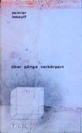 Cover: &uuml;ber g&auml;nge verk&ouml;rpert - Haymon Verlag