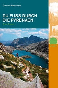 Enlarge image Cover: Zu Fuss durch die Pyrenäen - Osten - Rotpunktverlag