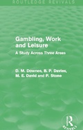 Cover: Gambling, Work and Leisure (Routledge Revivals) - Routledge
