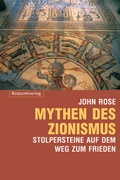Cover: Mythen des Zionismus - Rotpunktverlag