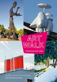 Abbildung von: Art Walk - Christoph Merian Verlag