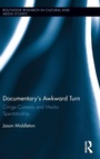 Cover: Documentary's Awkward Turn - Routledge