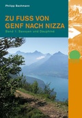 Cover: Zu Fuss von Genf nach Nizza - Bd. 1 - Rotpunktverlag